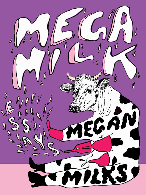 ꧁⋆megmilk⋆꧂ Mega Milk - OC Public Libraries - OverDrive
